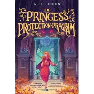 The Princess Protection Program -- Alex London